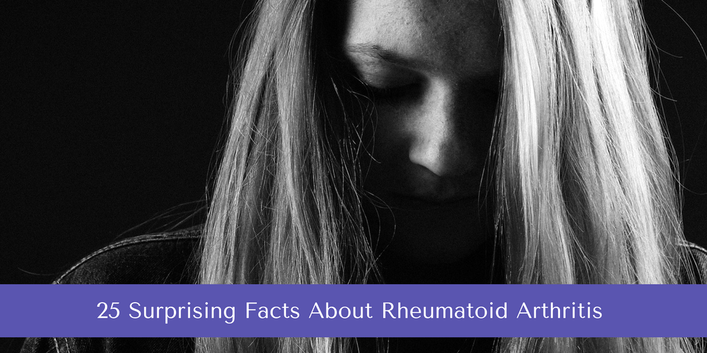 25 Surprising Facts About Rheumatoid Arthritis Everyone Should Know 